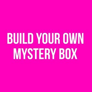 BUILD YOUR OWN BOX
